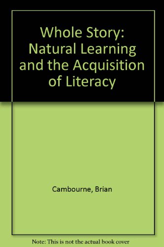 9780590516440: Whole Story: Natural Learning and the Aquisition of Literacy