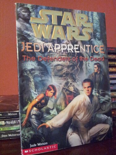 9780590519564: The Defenders of the Dead (Star Wars: Jedi Apprentice, Book 5)