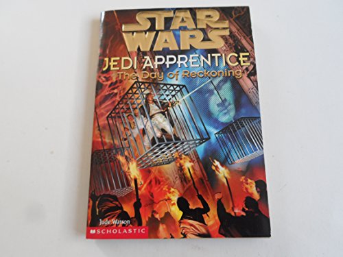 

The Day of Reckoning (Star Wars: Jedi Apprentice, Book 8)