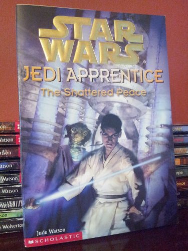 Stock image for The Shattered Peace (Star Wars: Jedi Apprentice, Book 10) for sale by HPB-Emerald