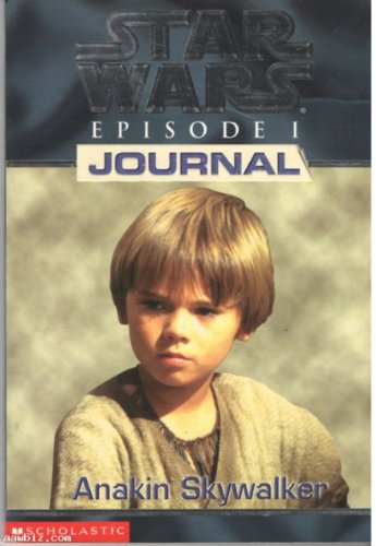 9780590520935: Star Wars Episode 1 Journal: Anakin Skywalker (Star Wars: Episode I Journal)