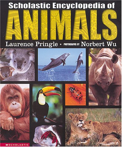 Scholastic Encyclopedia Of Animals (9780590522533) by Pringle, Laurence