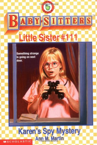 Stock image for Karen's Spy Mystery (Baby-Sitters Little Sister) for sale by Your Online Bookstore