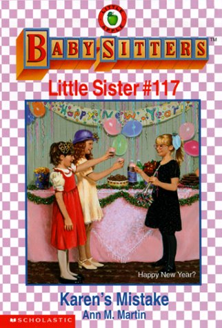 9780590524674: Karen's Mistake (Baby-Sitters Little Sister, No. 117)