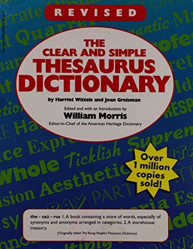 Imagen de archivo de The Clear and Simple Thesaurus Dictionary a la venta por Your Online Bookstore