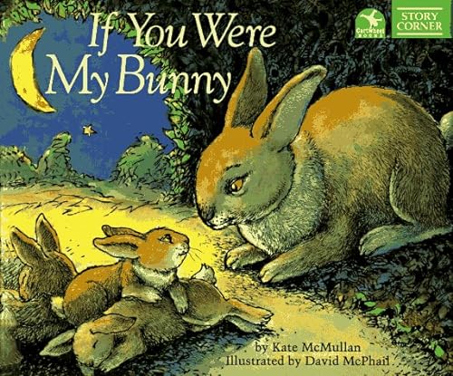 Imagen de archivo de If You Were My Bunny (Story Corner) a la venta por SecondSale