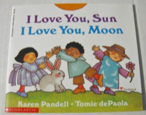 Imagen de archivo de I love you, sun I love you, moon a la venta por Better World Books