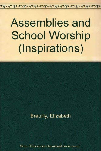 Stock image for Assemblies and School Worship (Inspirations S.) for sale by WorldofBooks