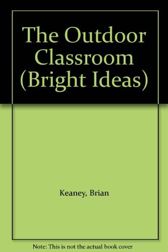 9780590530347: The Outdoor Classroom (Bright Ideas)