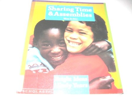 Stock image for Sharing Time and Assemblies (Bright Ideas for Early Years) for sale by ThriftBooks-Atlanta