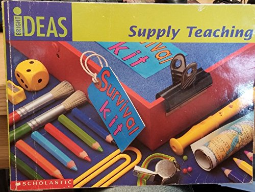 Stock image for Supply Teaching (Bright Ideas) for sale by WorldofBooks