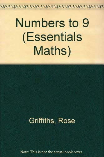 Stock image for Numbers to 9 (Essentials Maths) for sale by AwesomeBooks