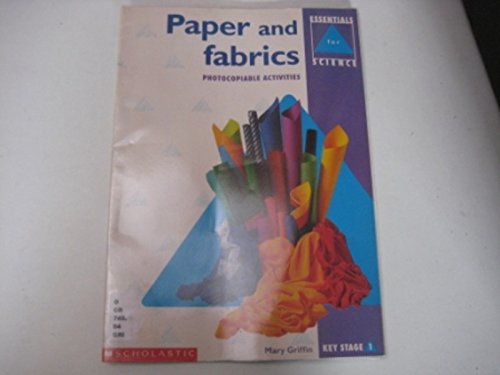 Paper and Fabrics (Essentials Science) (9780590530743) by Terry Jennings