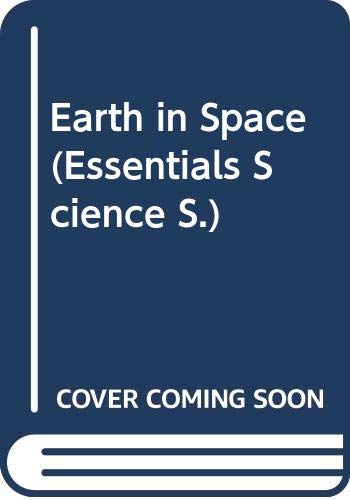 Stock image for Essentials for Science: Photocopiable Activities: The Earth in Space (Essentials for Science) (Essentials Science) for sale by Phatpocket Limited