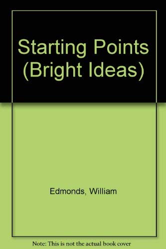 Stock image for Starting Points (Bright Ideas) for sale by AwesomeBooks