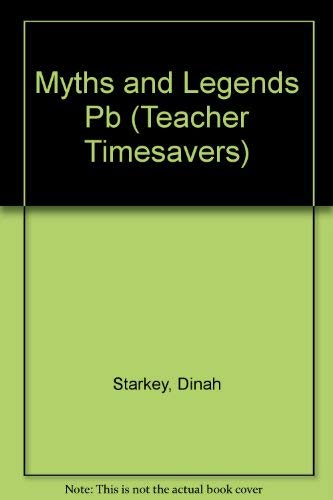 Stock image for Myths and Legends (Teacher Timesavers) for sale by WorldofBooks