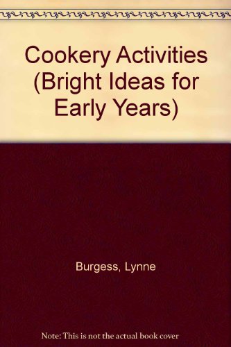 Stock image for Cookery Activities (Bright Ideas for Early Years) for sale by AwesomeBooks