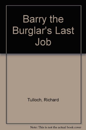 Stock image for Barry the Burglar's Last Job for sale by WorldofBooks