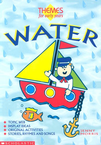 Water (Themes for Early Years) - Morris, Janet