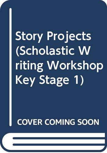 Imagen de archivo de Story Projects (Scholastic Writing Workshop Key Stage 1) a la venta por WorldofBooks