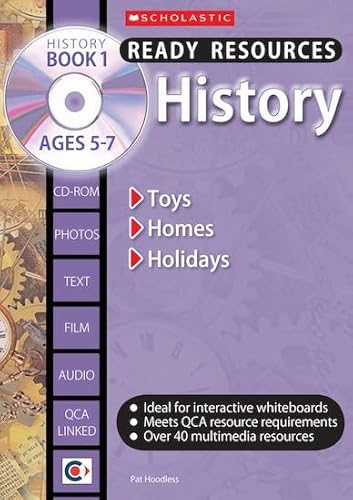 History; Book 1 Ages 5-7: Toys, Homes, Holidays (Ready Resources) - Pat Hoodless