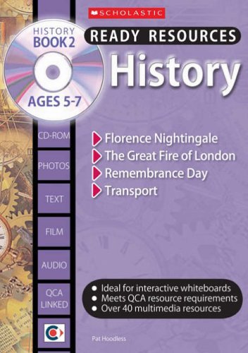 Beispielbild fr History; Book 2 Ages 5-7: Transport, Florence Nightingale, Fire of London, Remembrance Day (Ready Resources) zum Verkauf von AwesomeBooks