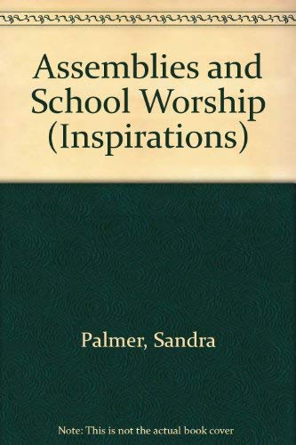 Beispielbild fr Assemblies and School Worship (Inspirations S.) zum Verkauf von AwesomeBooks
