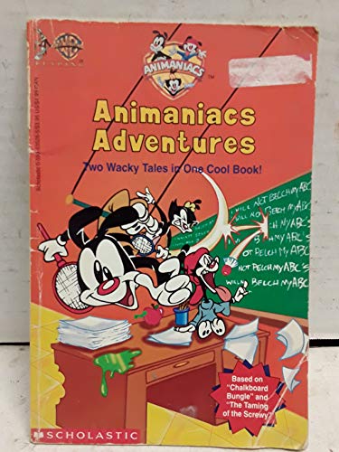 Beispielbild fr Animaniacs Adventures; Two wacky tales in one cool book! zum Verkauf von Alf Books