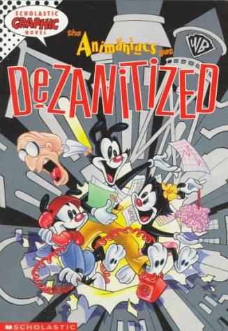 Beispielbild fr The Animaniacs Get Dezanitized (Scholastic Graphic Novel) zum Verkauf von GF Books, Inc.