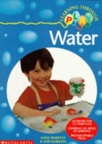 Beispielbild fr Water (Learning Through Play S.) zum Verkauf von WorldofBooks