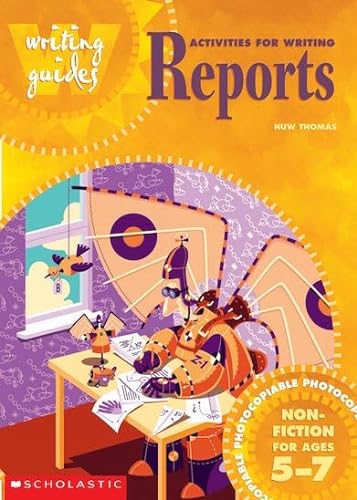 Activities for Writing Reports for Years 5-7 (9780590536448) by Huw Thomas