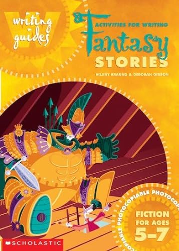 Stock image for Activities for Writing Fantasy Stories 5-7 (Writing Guides) for sale by WorldofBooks