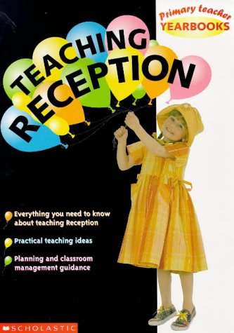 Imagen de archivo de Teaching Reception (Primary Teachers Yearbooks) a la venta por WorldofBooks