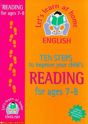 Ten Steps to Improve Your Child's Reading: Age 7-8 (Lets Learn at Home: English) (9780590538473) by Sue Palmer