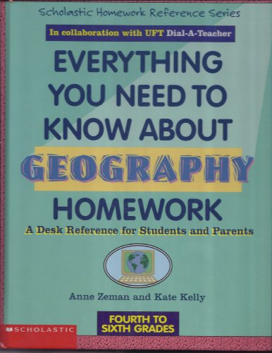 Imagen de archivo de Everything You Need to Know About Geography Homework (Scholastic Homework Reference Series) a la venta por Red's Corner LLC