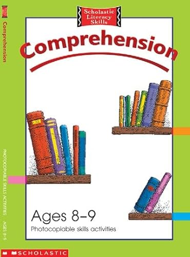 Beispielbild fr Scholastic Literacy skills comprehension ages 8-9 (Scholastic Literacy Skills S.) zum Verkauf von WorldofBooks