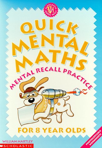 Beispielbild fr Quick Mental Maths for 8 Year Olds (Quick Mental Maths S.) zum Verkauf von WorldofBooks