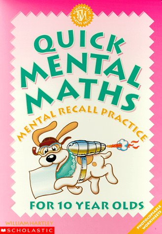 Beispielbild fr Quick Mental Maths for 10 Year-olds (Quick Mental Maths S.) zum Verkauf von WorldofBooks