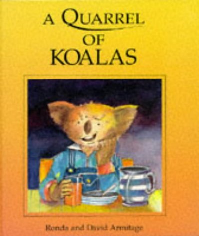 A Quarrel of Koalas (9780590540070) by Armitage, Ronda; David.; Armitage, David