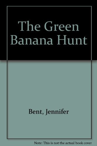 Stock image for The Green Banana Hunt for sale by Orbiting Books
