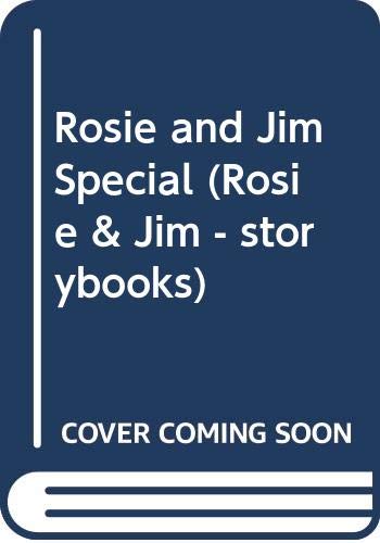 Imagen de archivo de Rosie and Jim Special (Rosie & Jim - storybooks) a la venta por WorldofBooks