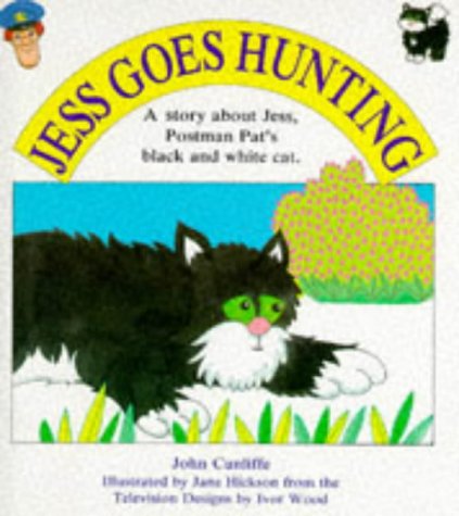 9780590540445: Jess Goes Hunting (Postman Pat Jess the Cat Stories)