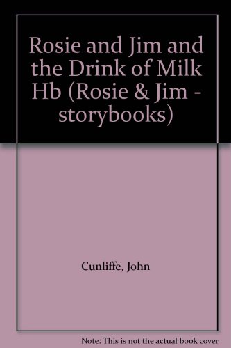 Imagen de archivo de Rosie and Jim and the Drink of Milk (Rosie & Jim - storybooks) a la venta por AwesomeBooks