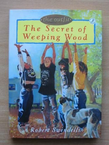 Stock image for The Secret of Weeping Wood (The Outfit Series) for sale by AwesomeBooks
