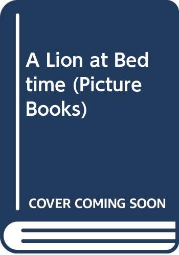 9780590541114: A Lion at Bedtime (Picture Books)