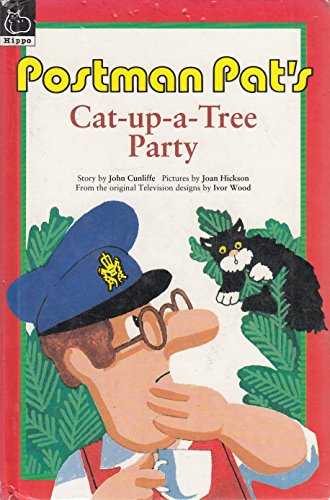 Postman Pat's Cat-up-a-tree Party (Postman Pat Pocket Hippos) (9780590541435) by John Cunliffe~Celia Berridge; Celia Berridge
