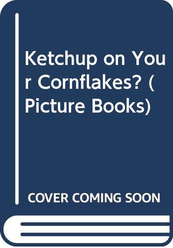 9780590541510: Ketchup on Your Cornflakes (Picture Books)