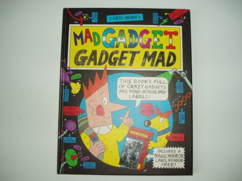 Mad Gadget: Gadget Mad (Picture Books) (9780590541824) by Winn, Chris