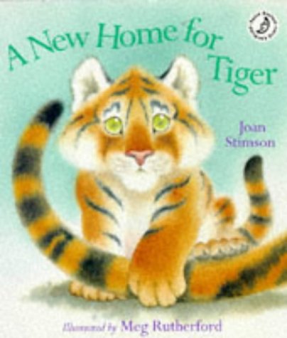 Stock image for A New Home for Tiger (Picture Books) for sale by AwesomeBooks
