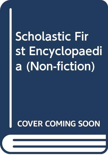 Beispielbild fr Scholastic First Encyclopaedia (Non-fiction) zum Verkauf von WorldofBooks